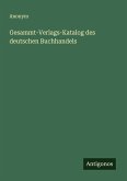Gesammt-Verlags-Katalog des deutschen Buchhandels Gesammt-Verlags-Katalog des deutschen Buchhandels