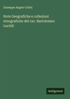 Cover Note Geografiche e collezioni etnografiche del cav. Bartolomeo Luciòli