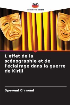 Cover L'effet de la scénographie et de l'éclairage dans la guerre de Kiriji