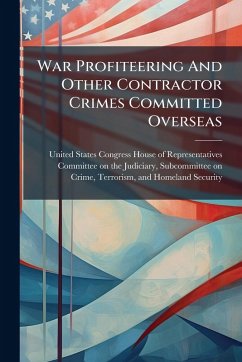 Cover War Profiteering And Other Contractor Crimes Committed Overseas