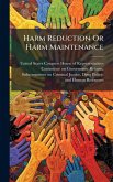 Harm Reduction Or Harm Maintenance Harm Reduction Or Harm Maintenance
