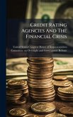 Credit Rating Agencies And The Financial Crisis