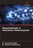 Wyja¿nialno¿¿ w nauczaniu federacyjnym