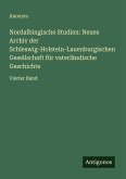 Nordalbingische Studien: Neues Archiv der Schleswig-Holstein-Lauenburgischen Gesellschaft für vaterländische Geschichte Nordalbingische Studien: Neues Archiv der Schleswig-Holstein-Lauenburgischen Gesellschaft für vaterländische Geschichte