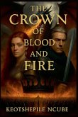 The Crown Of Blood And Fire The Crown Of Blood And Fire