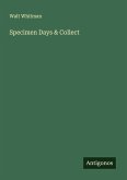 Specimen Days & Collect