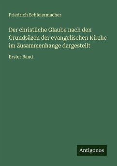 Cover Der christliche Glaube nach den Grundsäzen der evangelischen Kirche im Zusammenhange dargestellt