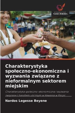Cover Charakterystyka spo¿eczno-ekonomiczna i wyzwania zwi¿zane z nieformalnym sektorem miejskim