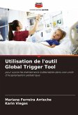 Utilisation de l'outil Global Trigger Tool