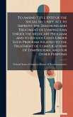 To Amend Title XVIII of the Social Security Act to Improve the Diagnosis and Treatment of Lymphedema Under the Medicare Program and to Reduce Costs Under Such Program Related to the Treatment of Complications of Lymphedema, and for Other Purposes