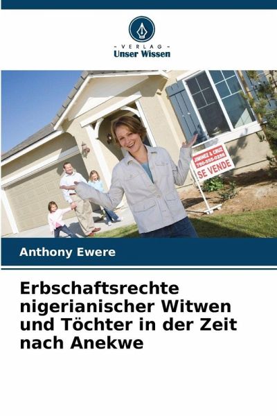 Erbschaftsrechte nigerianischer Witwen und Töchter in der Zeit nach Anekwe Erbschaftsrechte nigerianischer Witwen und Töchter in der Zeit nach Anekwe