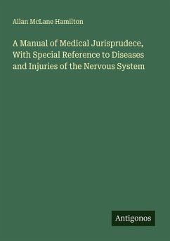 Cover A Manual of Medical Jurisprudece, With Special Reference to Diseases and Injuries of the Nervous System