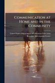 Communication at Home and in the Community Communication at Home and in the Community