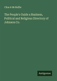 The People's Guide a Business, Political and Religious Directory of Johnson Co.