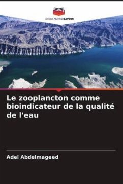Cover Le zooplancton comme bioindicateur de la qualité de l'eau