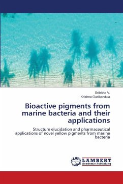 Bioactive pigments from marine bacteria and their applications Bioactive pigments from marine bacteria and their applications