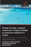 Dostęp do wody, urządzeń sanitarnych i higieny (WASH) na obszarach miejskich w Tamilu Dostęp do wody, urządzeń sanitarnych i higieny (WASH) na obszarach miejskich w Tamilu