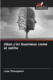 (Non c'è) business come al solito