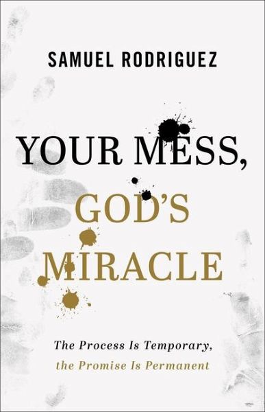 Your Mess, God's Miracle