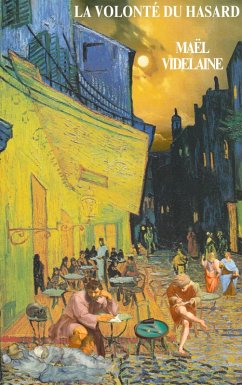La volonté du hasard La volonté du hasard