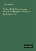 The People's Guide a Business, Political and Religious Directory of Bartholomew Co.