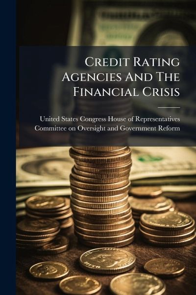 Credit Rating Agencies And The Financial Crisis