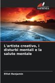 L'artista creativo, i disturbi mentali e la salute mentale