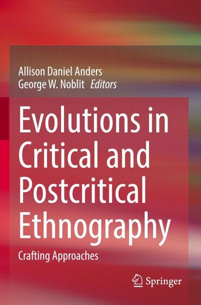 Evolutions in Critical and Postcritical Ethnography
