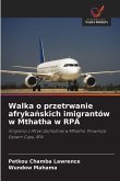 Walka o przetrwanie afryka¿skich imigrantów w Mthatha w RPA