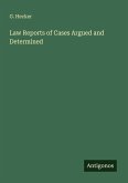 Law Reports of Cases Argued and Determined Law Reports of Cases Argued and Determined