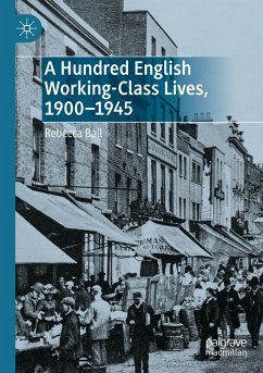 Cover A Hundred English Working-Class Lives, 1900-1945