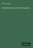 Oral Electricity and the New Departure