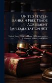 United States-bahrain Free Trade Agreement Implementation Act