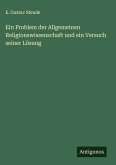 Ein Problem der Allgemeinen Religionswissenschaft und ein Versuch seiner Lösung