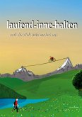 laufend-inne-halten und die Welt sieht anders aus