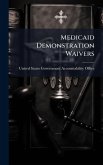 Medicaid Demonstration Waivers