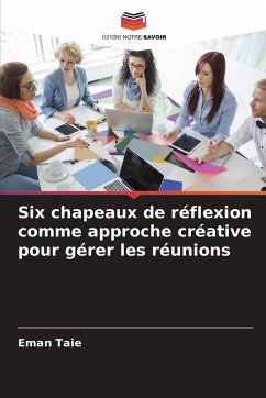Cover Six chapeaux de réflexion comme approche créative pour gérer les réunions
