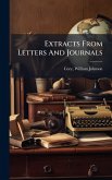 Extracts From Letters And Journals