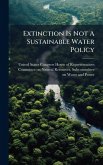 Extinction Is Not A Sustainable Water Policy