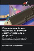 Percorso umido per esafereiti di stronzio: caratterizzazione e proprietà Percorso umido per esafereiti di stronzio: caratterizzazione e proprietà