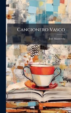 Cancionero Vasco - Manterola, Josã(c)