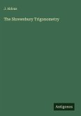 The Shrewsbury Trigonometry The Shrewsbury Trigonometry