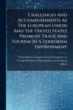 Cover Challenges And Accomplishments As The European Union And The United States Promote Trade And Tourism In A Terrorism Environment