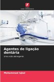 Agentes de ligação dentária