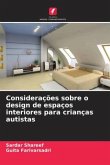 Considerações sobre o design de espaços interiores para crianças autistas Considerações sobre o design de espaços interiores para crianças autistas