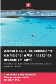 Acesso à água, ao saneamento e à higiene (WASH) nas zonas urbanas em Tamil Acesso à água, ao saneamento e à higiene (WASH) nas zonas urbanas em Tamil