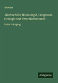 Jahrbuch für Mineralogie, Geognosie, Geologie und Petrefaktenkunde Jahrbuch für Mineralogie, Geognosie, Geologie und Petrefaktenkunde
