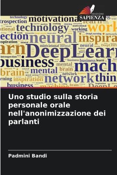 Uno studio sulla storia personale orale nell'anonimizzazione dei parlanti - Bandi, Padmini