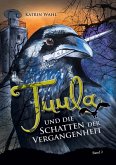 Tuula und die Schatten der Vergangenheit Tuula und die Schatten der Vergangenheit