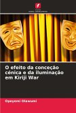 O efeito da conceção cénica e da iluminação em Kiriji War